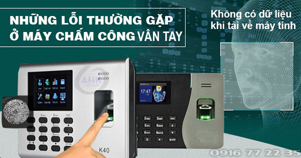 Máy chấm công vân tay dùng lâu thường bị những lỗi này