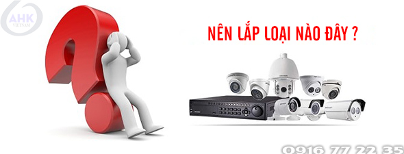 Nên lắp camera giám sát của hãng Hikvision hay Dahua?