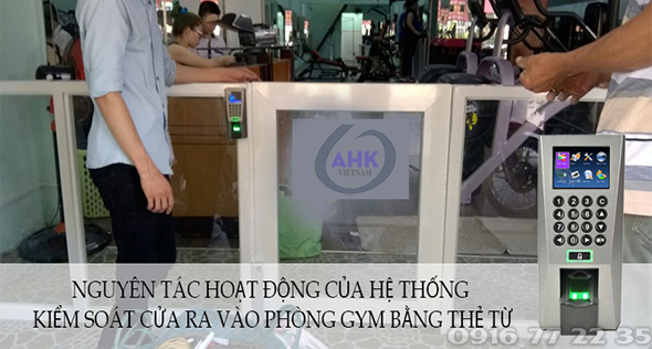 Nguyên lý hoạt động của hệ thống kiểm soát ra vào phòng tập gym