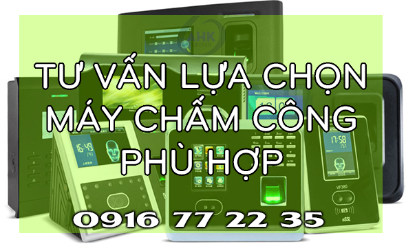 Tư vấn lựa chọn máy chấm công phù hợp với nhu cầu của công ty